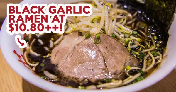 Nantsuttei Review: Black Garlic Tonkotsu Ramen At $10.80++ At Orchard