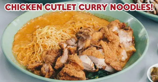 Cantonese Delights Review: Fried Chicken Cutlet Noodles Drenched In Curry Sauce At Chinatown