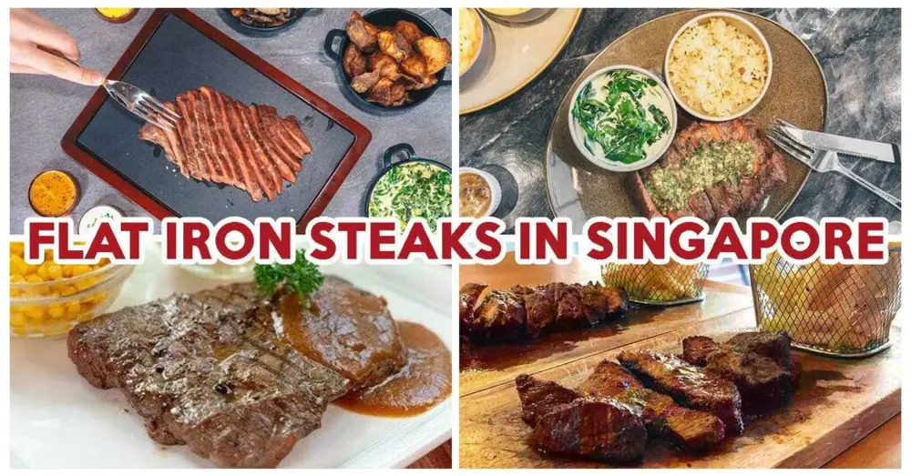 7 Places For Flat Iron Steaks In Singapore Under $30 For A Cheap Yet Filling Meal