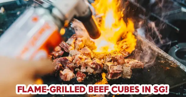 Huoyanshaiziniu: We Tried The New Taiwanese Flame-Grilled Beef Cubes At Plaza Singapura