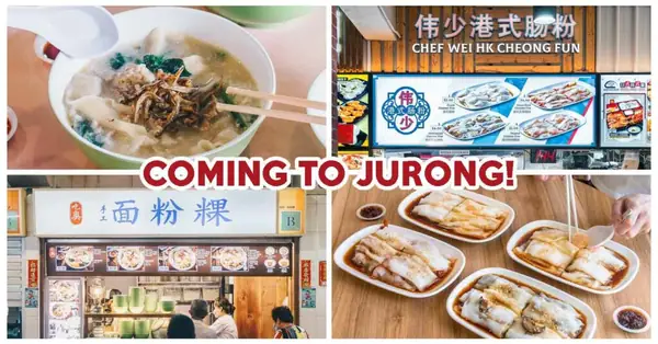 Jiak Song Mee Hoon Kway And Chef Wei HK Cheong Fun To Open In Jurong West