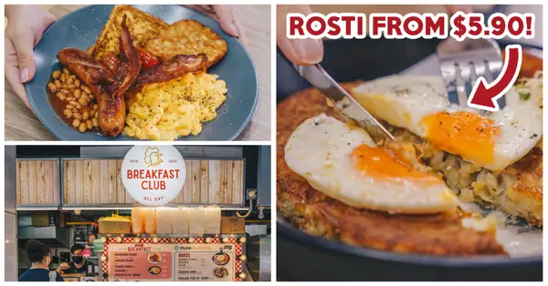 Breakfast Club Has New Outlet In Holland Village With Grilled Cheese Sando, Rosti And More Under $10
