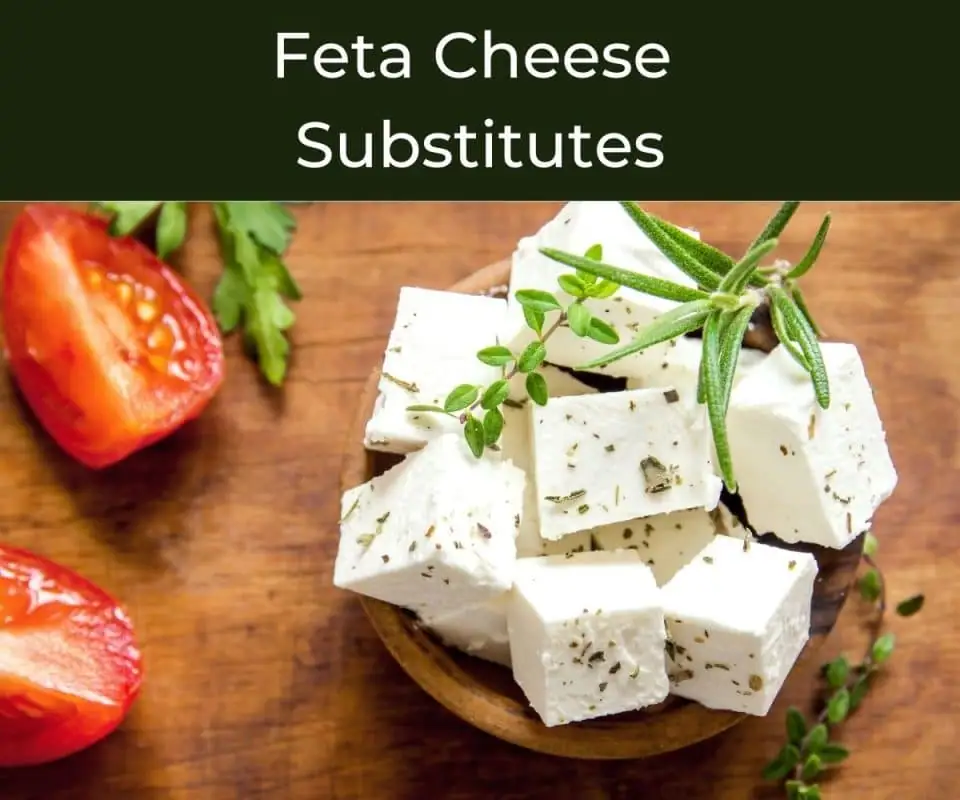 Amazing and Surprising Feta Cheese Substitutes You Can Add to Your Dishes