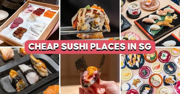 11 Cheap Sushi Places In Singapore From $1.50 Per Plate