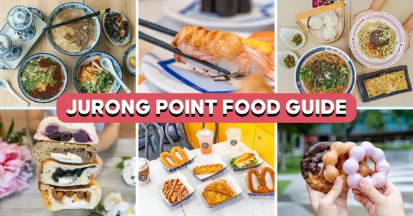 Jurong Point Food Guide: 20 Restaurants And Cafes To Eat At In This Boon Lay Mall
