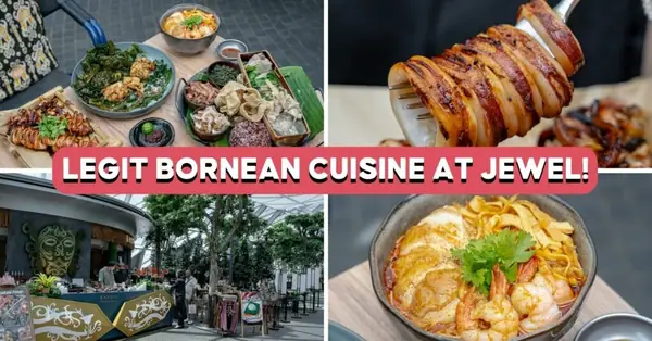 Kantin Review: Authentic Bornean Food At Jewel Changi