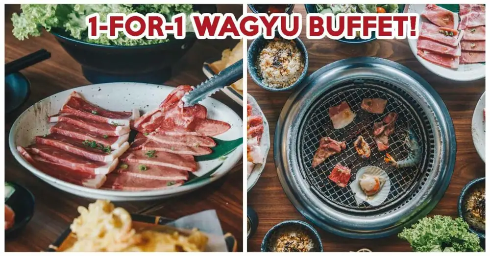 7 Restaurants With 1-For-1 Deals Including A Wagyu Buffet And Giant Meat Platter