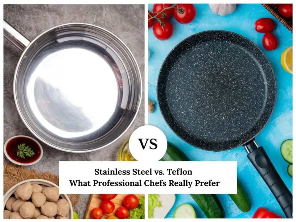 Acero inoxidable vs. teflón: ¿Qué prefieren realmente los chefs profesionales?