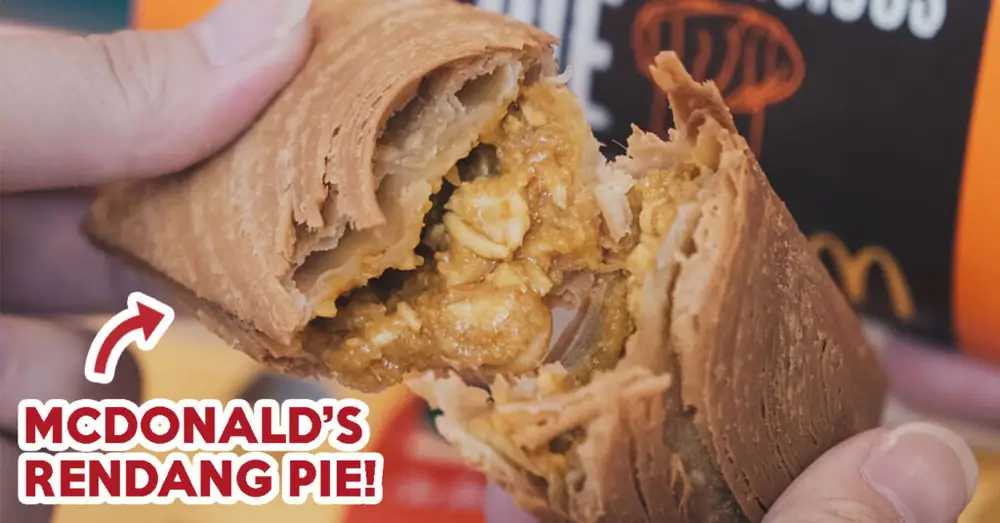 McDonald’s Malaysia Now Has Chicken Rendang Pie And Salted Caramel Choco Pie