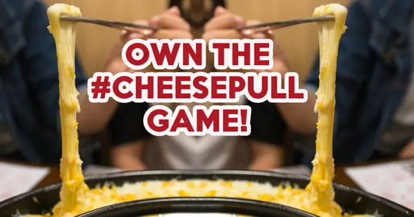 10 Epic Cheese Dishes For That Winning #CheesePull Shot On Instagram