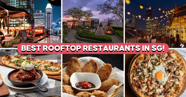 10 Rooftop Restaurants In Singapore For Affordable Date Nights Under $50++