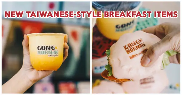 Gong Cha Has New Taiwanese-Style Breakfast Gua Bao And Turmeric Drinks From $2.30