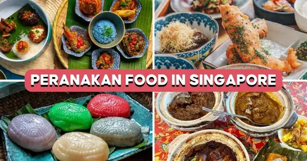 10 Peranakan Food Places In Singapore To Enjoy Nyonya Cuisine, Including Restaurants And Kueh Stalls