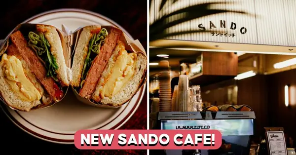 Sando: Popular Japanese Sandwich Cafe Opens New Outlet In Lorong Chuan