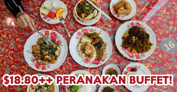 Chilli Padi Nonya Cafe Review: Peranakan Buffet For $19.80++ Hidden Within NUS