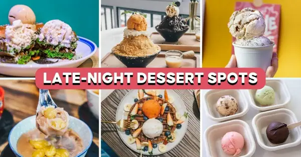 15 Late-Night Dessert Spots That Close After 11pm—Mochi Waffles, Old-School Yam Paste And More