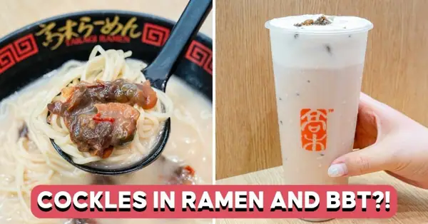 Takagi Ramen Has Cockles Milk Tea And Ramen For A Limited Time
