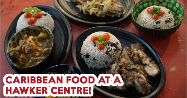 Mike’s Caribbean Food Review: Jamaican Food At A Hawker Stall In Simpang Bedok