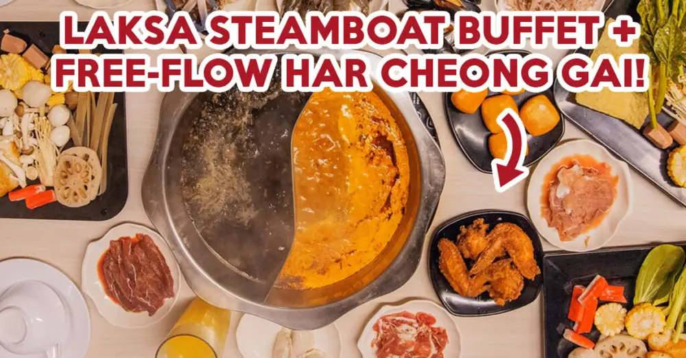 King’s Laksa Steamboat Review: Laksa Steamboat Buffet With Free-Flow Fried Chicken Wings