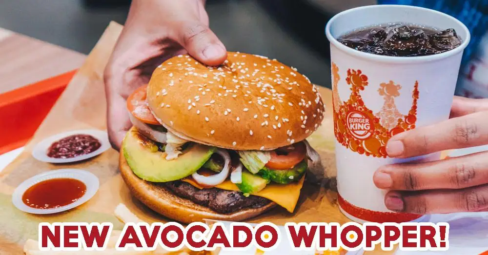 Burger King’s New Avocado Whopper Is Like An Upgraded Flame-Grilled Avocado Toast At Just $7.40